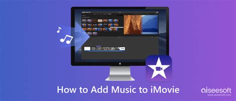 Imovie How To Add Music: A Guide to Enhancing Your Video Experience